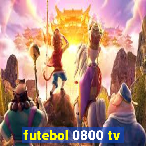 futebol 0800 tv